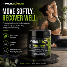 Load image into Gallery viewer, A jar of FreeMove NeutralRub unscented massage cream is shown in a lifestyle setting with a woman stretching in the background. The ad includes text highlighting benefits like unscented formula, smooth glide, and sensitive skin friendly routine.
